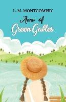 Anne of Green Gables - Lucy Maud Montgomery - cover