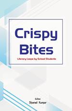 Crispy Bites :: Literary Leaps by School Students