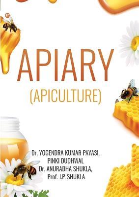 Apiary - Yogendra Kumar Payasi - cover