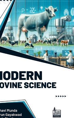 Modern Bovine Science - Chhavi Munda,Varun Gayakwad,Parth Bhatia - cover