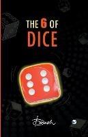 The 6 of Dice - Diinesh Malhotra - cover