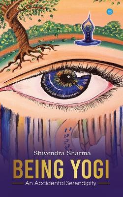 Being Yogi - Shivendra Sharma - cover