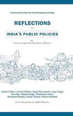 Reflections on India's Public Policies: by India's Experienced Policy makers