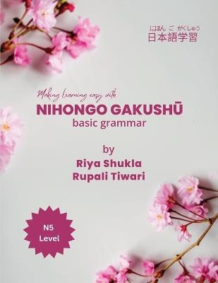 Nihongo Gakush? - Rupali Tiwari,Riya Shukla - cover