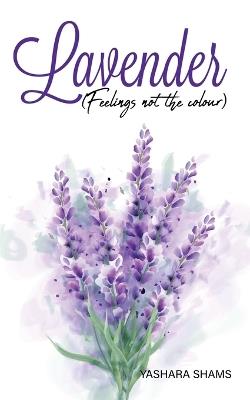 Lavender Feeling not the colour - Yashara Shams - cover