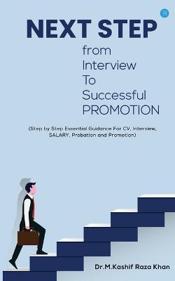 Next Step from Interview to Successful Promotion - M Kashif Raza Khan - cover