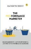 The Proformance Marketer - Harshith Reddy Serikar - cover