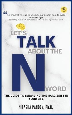 Let's Talk About the N Word - Ph D Nitasha Pandey - cover
