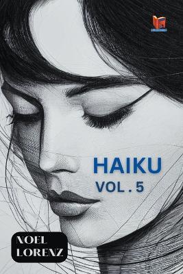 Haiku vol 5 - Noel Lorenz - cover