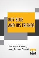 Boy Blue And His Friends