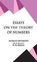 Essays on the Theory of Numbers - Richard Dedekind - cover