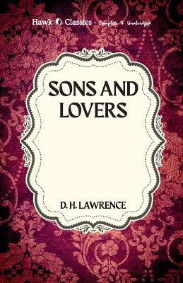 Sons and Lovers - D H Lawrence - cover
