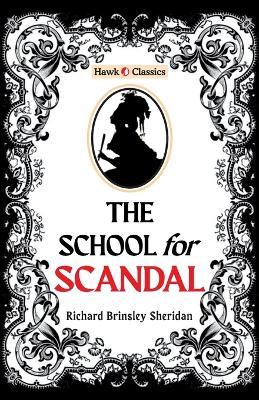 The School For Scandal - Richard Brinsley Sheridan - cover