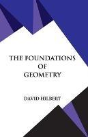 The Foundations of Geometry - David Hilbert - cover