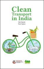 Clean Transport in India: The Pathway to Sustainable Transport