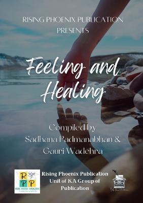 Feeling And healing - Sadhana Padmanabhan,Gauri Wadehra - cover