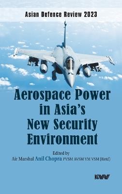 Aerospace Power in Asia's New Security Environment - cover