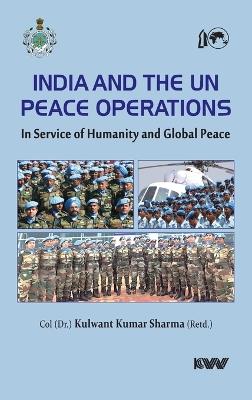 India and the UN Peace Operations - Kulwant Kumar Sharma - cover