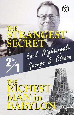 The Strangest Secret and The Richest Man in Babylon - Earl Nightingale,George S Clason - cover