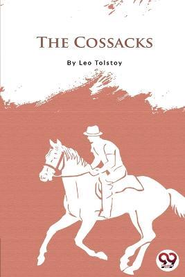 The Cossacks - Leo Tolstoy - cover