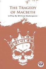 The Tragedy Of Macbeth