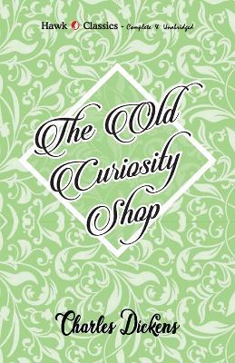 The Old Curiosity Shop - Charles Dickens - cover