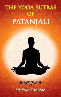 The Yoga Sutras of Patanjali - Shivam Sharma - cover