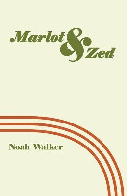 Marlot and Zed - Noah Walker - cover