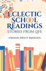 Eclectic School Readings: Stories from Life