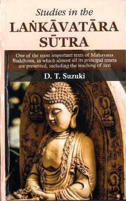 Studies in the Lankavatara Sutra: One of the most important texts of Mahayana Buddhism - D.T. Suzuki - cover