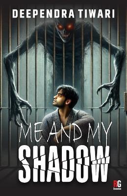 Me & My Shadow - Deependra Tiwari - cover