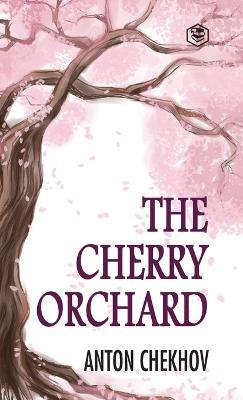 The Cherry Orchard - Anton Chekhov - cover