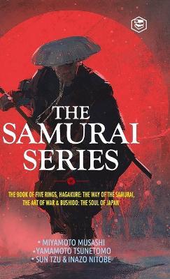 The Samurai Series - Miyamoto Musashi,Yamamoto Tsunetomo - cover