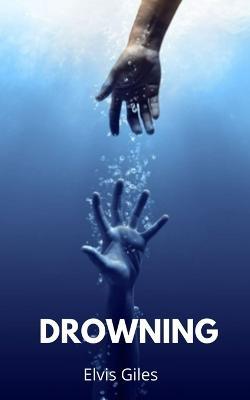 Drowning - Elvis Giles - cover
