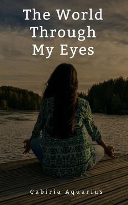 The World Through My Eyes - Cabiria Aquarius - cover