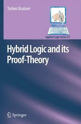 Hybrid Logic and its Proof-Theory - Torben Braüner - cover
