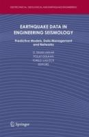 Earthquake Data in Engineering Seismology: Predictive Models, Data Management and Networks - cover