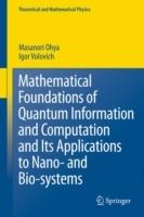 Mathematical Foundations of Quantum Information and Computation and Its Applications to Nano- and Bio-systems - Masanori Ohya,I. Volovich - cover