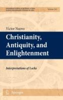 Christianity, Antiquity, and Enlightenment: Interpretations of Locke - Victor Nuovo - cover