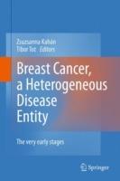 Breast Cancer, a Heterogeneous Disease Entity: The Very Early Stages - cover