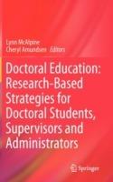 Doctoral Education: Research-Based Strategies for Doctoral Students, Supervisors and Administrators - cover