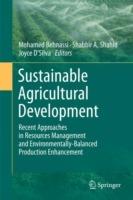 Sustainable Agricultural Development: Recent Approaches in Resources Management and Environmentally-Balanced Production Enhancement - cover