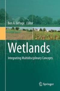 Wetlands: Integrating Multidisciplinary Concepts - cover