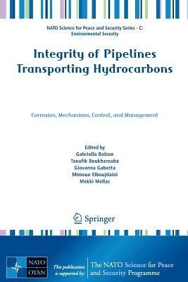 Integrity of Pipelines Transporting Hydrocarbons: Corrosion, Mechanisms, Control, and Management - cover