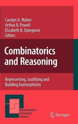Combinatorics and Reasoning: Representing, Justifying and Building Isomorphisms - cover