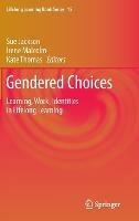 Gendered Choices: Learning, Work, Identities in Lifelong Learning - cover
