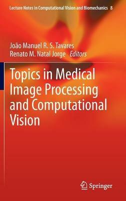 Topics in Medical Image Processing and Computational Vision - cover
