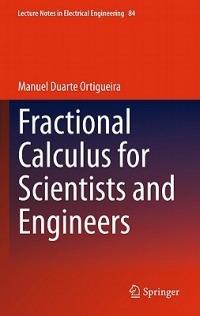 Fractional Calculus for Scientists and Engineers - Manuel Duarte Ortigueira - cover