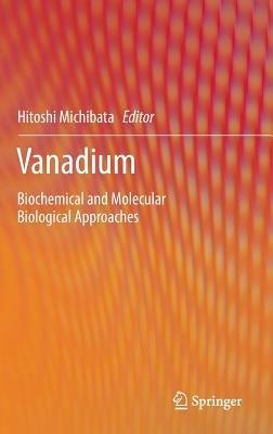 Vanadium: Biochemical and Molecular Biological Approaches - cover