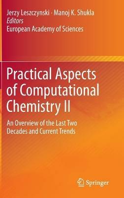 Practical Aspects of Computational Chemistry II: An Overview of the Last Two Decades and Current Trends - cover